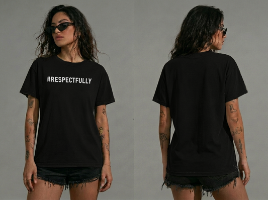 Respectfully Unisex Black T-shirt